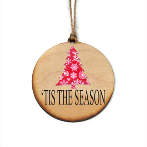 "Tis the Season" Christmas Ornament - WW003 - Driftless Studios