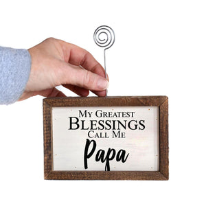 "Greatest Blessings Papa" Wood Sign w/Wire Picture Holder - AW022 - Driftless Studios