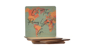 Oh The Places You'll Go Wood Coaster with Cork Back- COA017