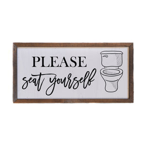 "Please Seat Yourself" 12x6 Wall Art Sign - DW024