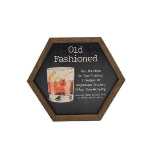 "Old Fashioned Cocktail Sign" 8x7 Hexagon Sign - EW018