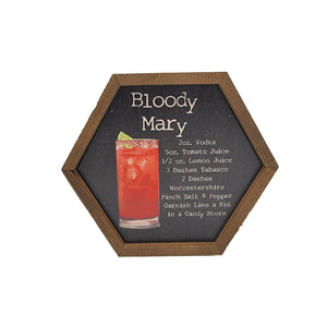 "Bloody Mary" 8x7 Hexagon Sign - EW022