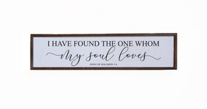 "I Have Found The One" 24x6 Wall Art Sign - FW021