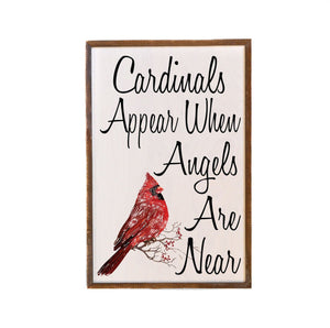 Cardinals Appear; 12x18 Wall Art Sign - GW019 - Driftless Studios