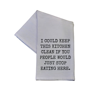 I Could Keep This Kitchen Clean If Tea Towel -  TWL037