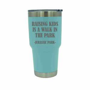 "Raising Kids" 30 oz. Tumbler - YD036