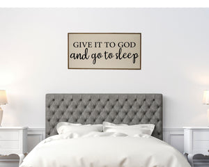 "Give It To God And Go To Sleep" Wood Sign - PW007 - Driftless Studios