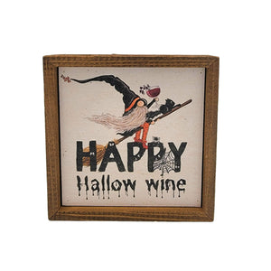 Happy Hallow Wine 6x6 Sign Wall Art Sign- BW117