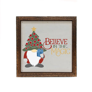 Believe in the Magic 6x6 Sign Wall Art Sign- BW124