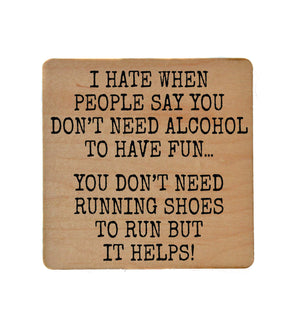 You Don't Need Running Shoes Wood Coaster with Cork Back- COA109