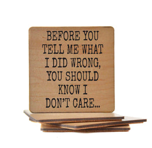 You Should Know I Don't Care Funny Coaster- COA127