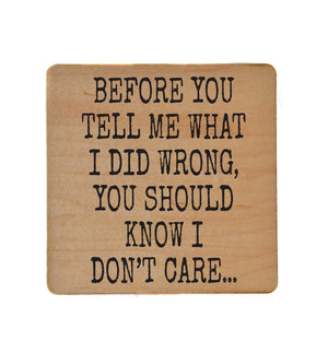 You Should Know I Don't Care Funny Coaster- COA127