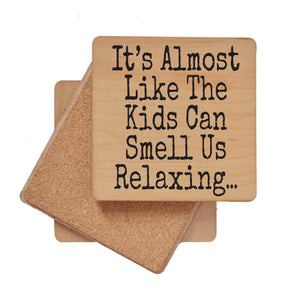 The Kids Can Smell Us Relaxing Funny Coaster- COA128