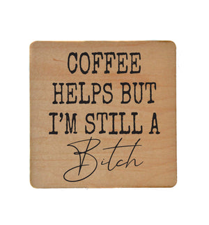 Coffee Helps But I'm Still A Funny Coaster - COA130