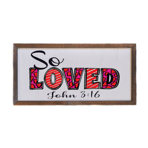 So Loved John 3:16 12x6 Wall Art Sign - DW059