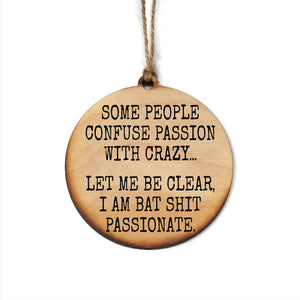 Some People Confuse Passion Christmas Ornaments - WW128