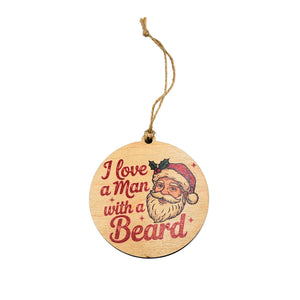 I Love A Man With A Beard Holiday Ornaments - Christmas 2025 - WW153