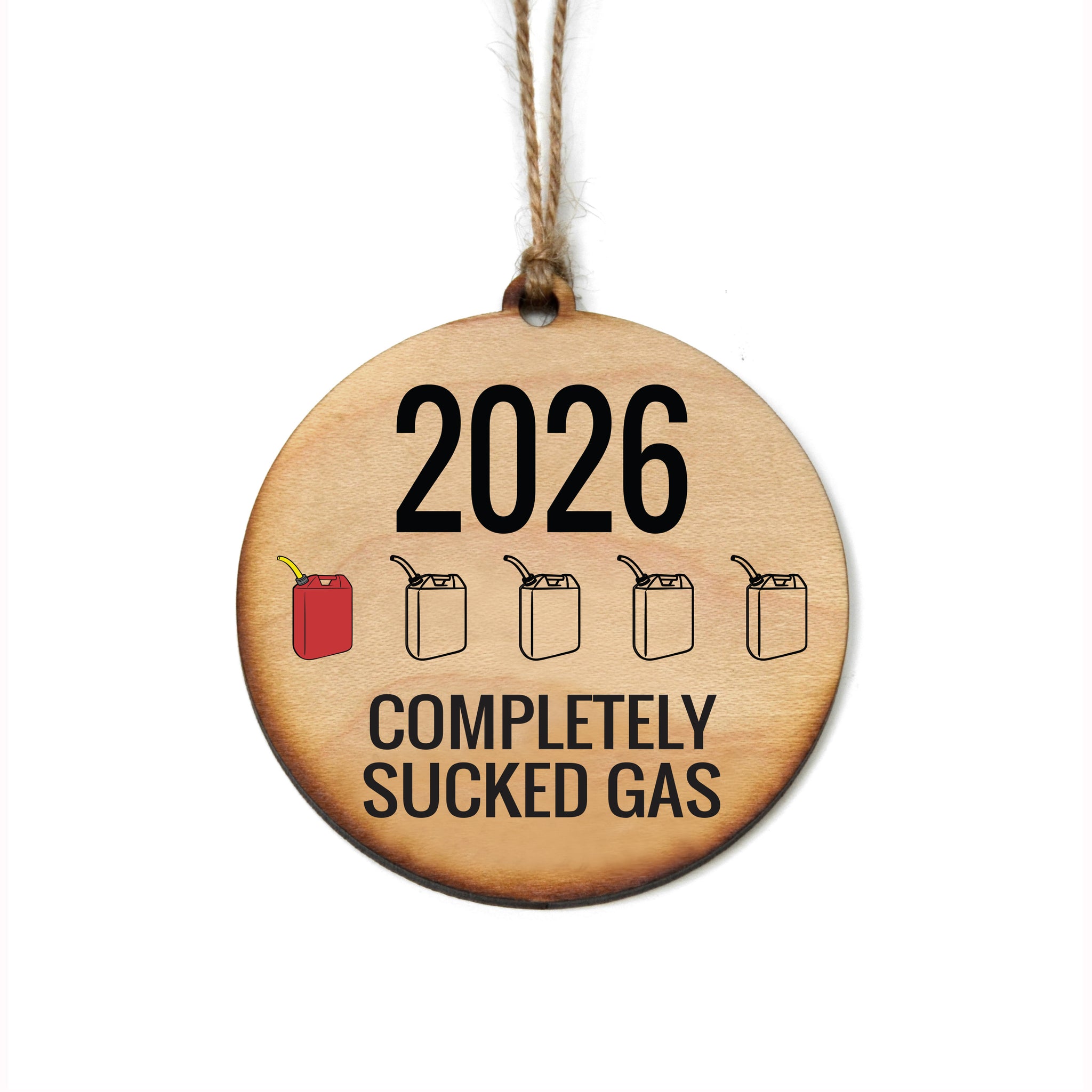 2026 Completely Sucked Gas Funny Christmas Ornament - WW180