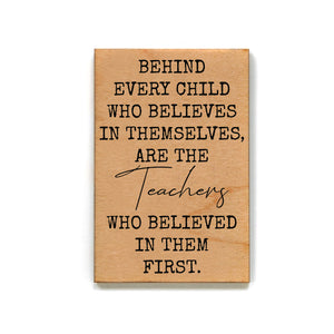 Teachers Who Believed Gift For Teacher Wood Magnet - XM096