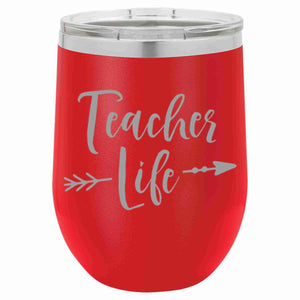 "Teacher Life" 16 oz Wine Mug