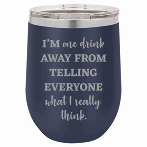 "What I Really Think" 16 oz Wine Mug