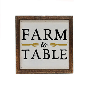"Farm to Table" 6x6 Wall Art Sign - BW011 - Driftless Studios