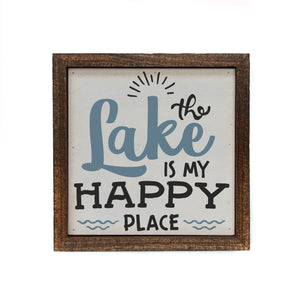 "The Lake Is My Happy Place" 6x6 Sign Wall Art Sign- BW073