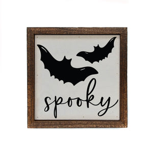 "Spooky" 6x6 Sign Wall Art Sign- BW076