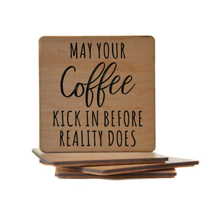 May Your Coffee Kick in Wood Coaster with Cork Back- COA002