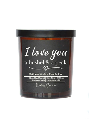 I Love You a bushel & a peck - Soy Wax Candle