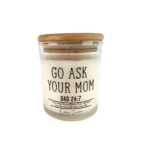 Go Ask Your Mom Soy Wax Candle