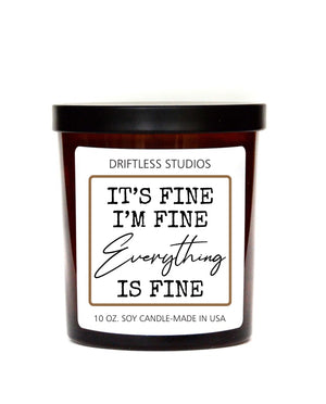 It's Fine I'm Fine Funny Candles - Smoked Bourbon