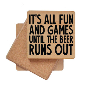 It's All And Fun And Games Wood Coaster with Cork Back- COA047