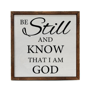 "Be Still And Know" 10x10 Wall Art Sign - CW018 - Driftless Studios