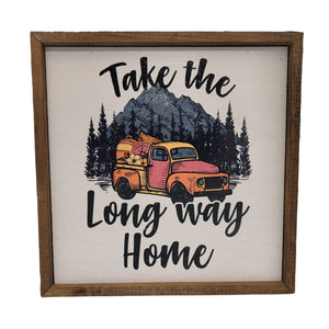 "Take The Long Way Home" 10x10 Wall Art Sign - CW052