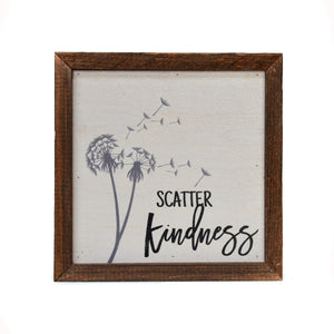 "Scatter Kindness" 6x6 Wall Art Sign - BW021 - Driftless Studios