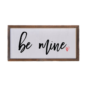 "be mine" 12x6 Wall Art Sign - DW028
