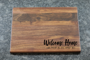 "Welcome Home" Personalized Cutting Board - Longitude & Latitude - Driftless Studios
