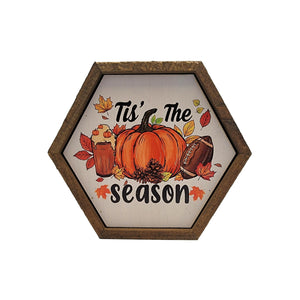 "Tis the Season Pumpkins" 8x7 Hexagon Sign - EW023