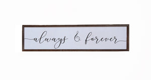 "Always & Forever" 24x6 Wall Art Sign - FW020