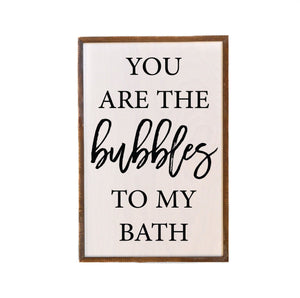 Bubbles To My Bath; 12x18 Wall Art Sign - GW015 - Driftless Studios