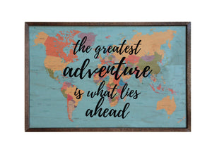 the greatest adventure; 18x12 Wall Art Sign - GW022 - Driftless Studios