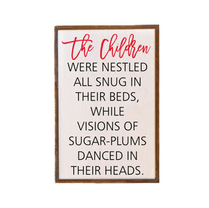 "The Children Were Nestled" 12x18 Wall Art Sign - GW027