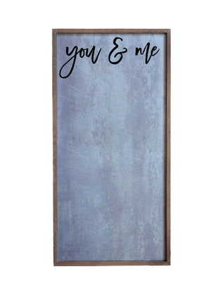 "You & Me" 12x24 Vertical Metal Sign & Magnet Board - HG021 - Driftless Studios