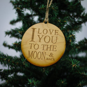 "I Love You To The Moon & Back" Christmas Ornament - WW036 - Driftless Studios