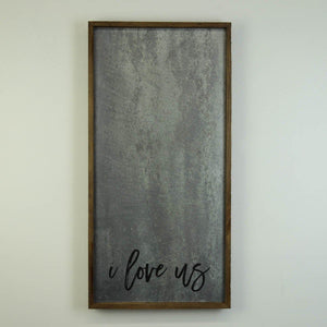 "I Love Us" 12x24 Vertical Metal Sign & Magnet Board - HG020 - Driftless Studios