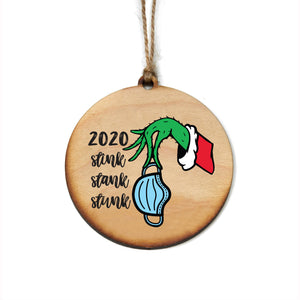 "2020 stink stank stunk" Christmas Ornament - WW056
