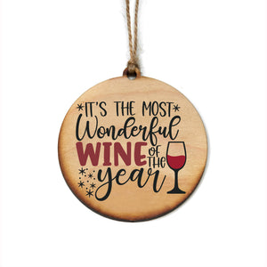 "IT'S THE MOST Wonderful Wine year" Christmas Ornament - WW064