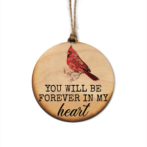 "You Will Be Forever In My Heart" Christmas Ornament - WW092
