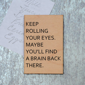 Keep Rolling Your Eyes Magnet - XM023 - Driftless Studios